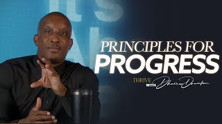 Principles For Progress  Its About To Get Better  Thrive with Dr Dharius Daniels [upl. by Hepza]