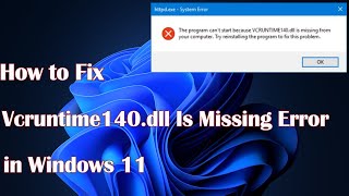 How to Fix Vcruntime140dll Is Missing Error in Windows 11 [upl. by Alarick]