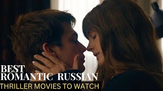 10 Best Russian romantic thriller movies  Romantic Russian Moviespart2  Russian Movie [upl. by Enaile]