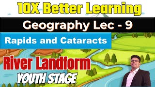 River Landform Part 5 Rapids Cataract waterfall  Geography Lec 9  PANKAJ SINGH [upl. by Grey863]