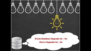 Upgrade 12cR2 Database to 19c  Part 2 DBUA [upl. by Eldridge473]