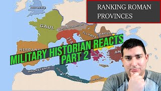 Ranking Roman Provinces from Worst to Best Reaction Part 2 [upl. by Milinda590]