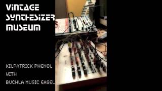 Kilpatrick Audio Phenol and Buchla Music Easel Together [upl. by Zea]