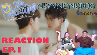 รีแอคขอรักอีกครั้งได้ไหม EP1 Reaction RESTARTED THE SERIES EP1  NEW None Doo quotนิวนอนดูquot EP19 [upl. by Ardnayek955]