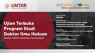 Ujian Terbuka Doktor Ilmu Hukum Untar  Siahaan  Rabu 17 Juli 2024 [upl. by Jermyn99]