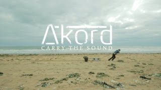 Akord  Carry The Sound Official Music Video [upl. by Ez]