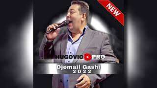 DJEMAIL GASHI 2022 NEW  Me Pralenge Sa Platinav  STUDIO HUGOVIC [upl. by Howland]