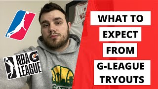 What to expect from NBA G League Tryouts [upl. by Lrig]