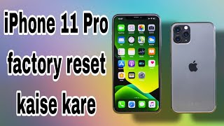 iPhone 11 pro  How to Hard Reset iPhone  iPhone 11 pro factory reset kaise kare  11 pro max [upl. by Ettelohcin]