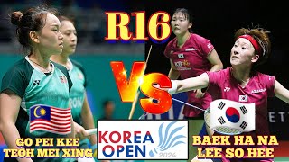 R16🇲🇾Go Pei KeeTeoh Mei Xing VS 🇰🇷 Baek Ha NaLee So Hee‼️KoreaOpen2024 [upl. by Meikah]