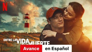 Entre la vida y la muerte Avance  Tráiler en Español  Netflix [upl. by Orelia719]