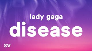 Lady Gaga  Disease Lyrics [upl. by Neitsabes]