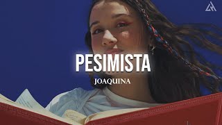 Joaquina  pesimista Letra [upl. by Admana]