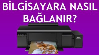 Epson Yazıcı Bilgisayara Nasıl Bağlanır [upl. by Nazario954]