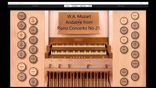 W A Mozart Andante from Piano Concerto No 21 Hauptwerk Giubiasco [upl. by Nivrag558]