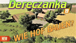 LS19 NEW🔴DERECZANKA🚜 HOF BAUEN UND WIE✅PCMACXBOXPS4 [upl. by Adnahsar]