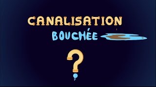 Canalisation bouchée comment déboucher [upl. by Remsen]