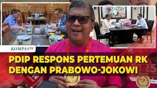 Respons Sekjen PDIP Hasto soal Ridwan Kamil Bertemu Prabowo dan Jokowi di Tengah Kontestasi Pilkada [upl. by Hael]