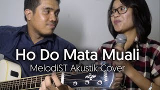 Ho Do Mata Muali  Dorman Manik ft Rany Simbolon Melodist Akustik Cover [upl. by Voltz]