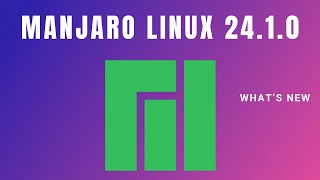 Whats New in Manjaro 241  Gnome  KDE  XFCE [upl. by Morehouse]