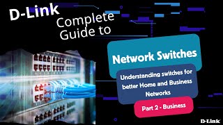 Part 2  Network Switches Explained Managed and Smart for Businesses [upl. by Botnick]