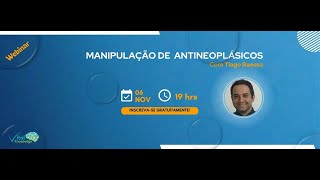 Webinar  Manipulação de Antineoplásicos [upl. by Dronski]