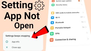 settings app not opening android  how to fix app not opening problem  mobile app not working [upl. by Huai945]