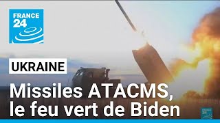 Les EtatsUnis autorisent lUkraine à utiliser des missiles à longue portée en Russie [upl. by Oirretno]