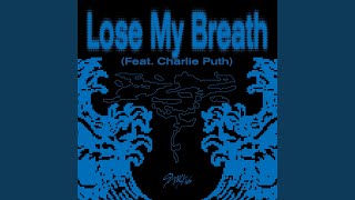 Lose My Breath Feat Charlie Puth [upl. by Arimahs996]