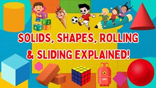 Class 1 MATHS Solids Shapes Rolling amp Sliding Explained [upl. by Llenwahs]