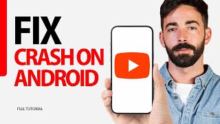 How To Fix Crash On Android On Youtube App 2024 [upl. by Agate511]