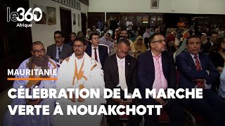 MauritanieMaroc la Marche verte célébrée à Nouakchott [upl. by Juakn]