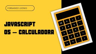 Mini projetos javascript Iniciantes  06 Calculadora [upl. by Prentice109]