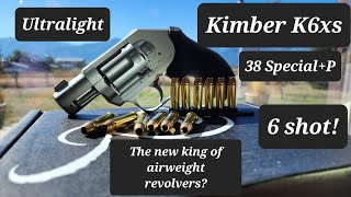 NEW Kimber K6XS 38 Special P Ultra lightweight revolver The Best CCW Revolver [upl. by Nyladnek]