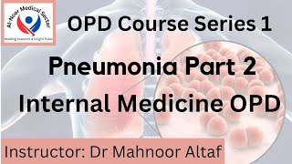 OPD course l Pneumonia Part 2 l Pneumonia prescription [upl. by Lihcox560]