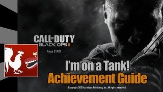 Call of Duty Black Ops 2  Im on a Tank Guide  Rooster Teeth [upl. by Holland]