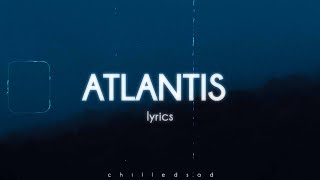 Seafret  Atlantis Lyrics [upl. by Noswal]