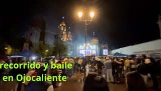 RECORRIDO y BAILE en OJOCALIENTEZACATECAS FERTU 2024  coique vlogs [upl. by Leoline671]