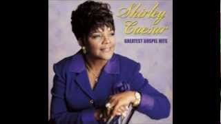 Hes Working It Our For You  Shirley Caesar [upl. by Tabina]