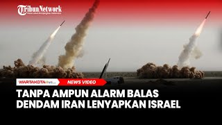 Tanpa Ampun Alarm Balas Dendam Iran Lenyapkan Israel [upl. by Enilaf194]