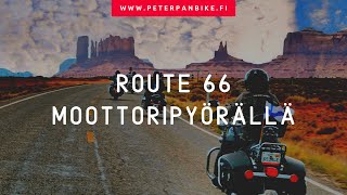 Route 66 Moottoripyörällä  PeterPanBike [upl. by Nnaeirb]