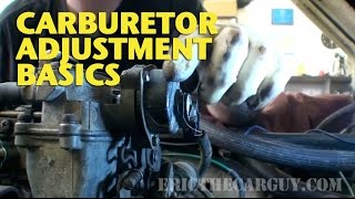 Carburetor Adjustment Basics EricTheCarGuy [upl. by Hanoj]