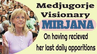 Medjugorje Visionary Mirjana Soldo on Having Received The Final Daily Apparitions of Our Lady [upl. by Myrilla]