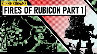 Sophie Streams Armored Core VI Fires of Rubicon Pt 1  7 [upl. by Ulani]