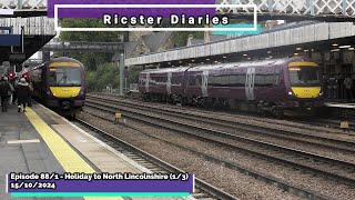 Ricster Diaries Episode 881 Holiday To North Lincolnshire 13  15102024 [upl. by Ahsytal506]