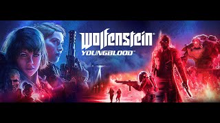 Wolfenstein Youngblood [upl. by Nawaj]