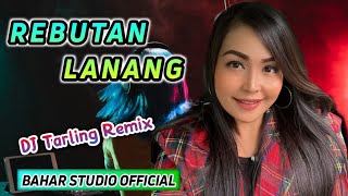 REBUTAN LANANG  DIAN ANIC  DJ TARLING REMIX [upl. by Bolt]