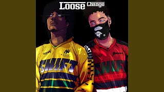 Loose Change Remix [upl. by Hellah680]