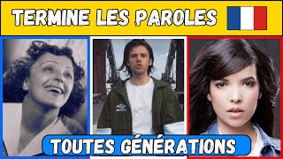 Termine les paroles  16 Tubes français à compléter  Toutes générations [upl. by Schlicher]