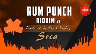 ❪FREE❫ ✦ quotRum Punch Riddim v1quot  Soothing ✘ Groovy ❪SOCA 2017❫ Instrumental  PixelSashaycom [upl. by Eellehs555]